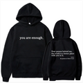 You are enough Print Hoodie