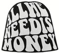 All We Need Is Money Beanie