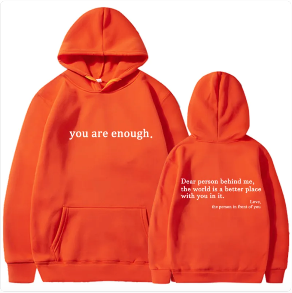 You are enough Print Hoodie
