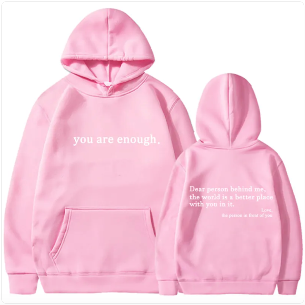 You are enough Print Hoodie