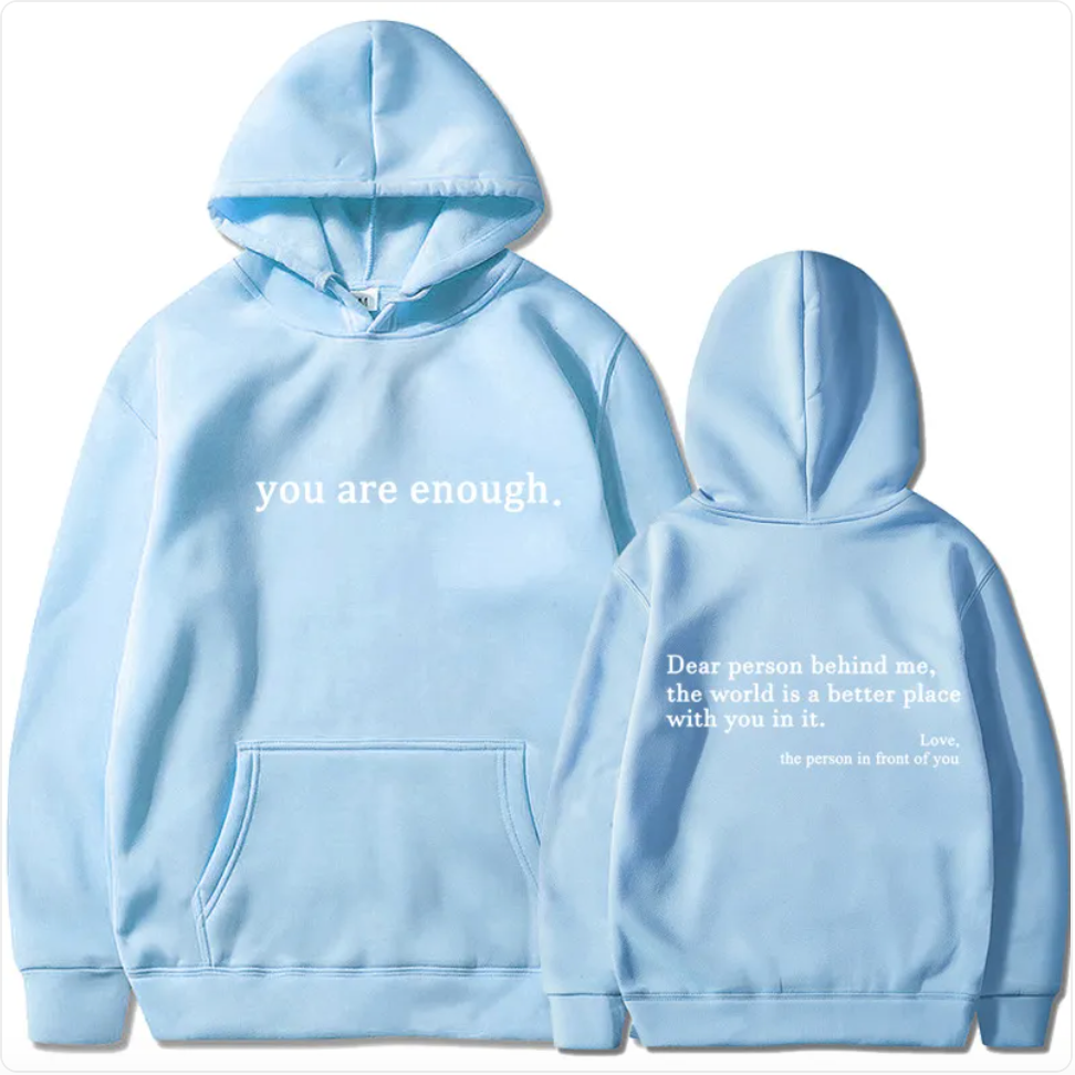 You are enough Print Hoodie